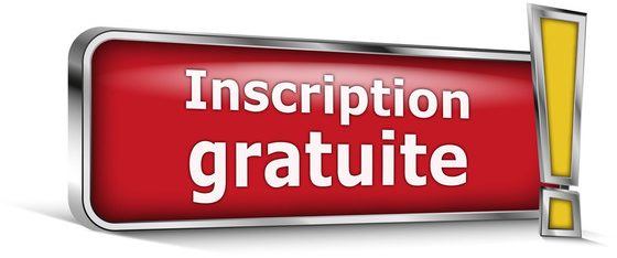 Inscription gratuite